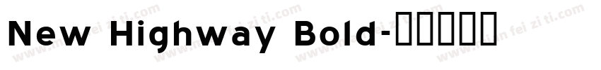 New Highway Bold字体转换